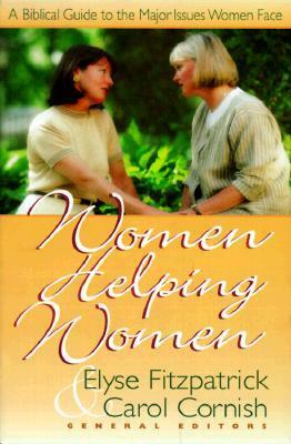 Women Helping Women by Elyse M. Fitzpatrick, Carol W. Cornish