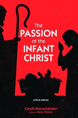 The Passion of the Infant Christ by Caryll Houselander