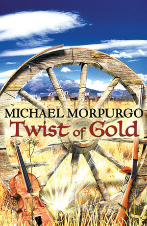Twist of Gold by Oliver Burston, Michael Morpurgo