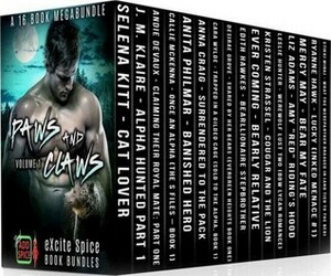 Paws And Claws; Volume 1 Boxed Set by Kristen Strassel, Stikki Minaj, Selena Kitt, Edith Hawkes, Desirae Grove, Anna Craig, Leslie Hunter, Cara Wyde, Anita Philmar, Liz Adams, Mercy May, Andie Devaux, Ryanne Hawk, Ever Coming, Callie McKenna, J.M. Klaire