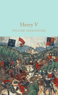 Henry V by William Shakespeare