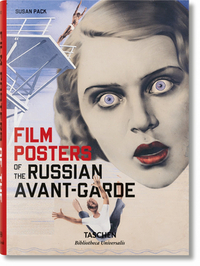 Film Posters of the Russian Avant-Garde by Susan Pack