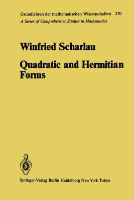 Quadratic and Hermitian Forms by W. Scharlau