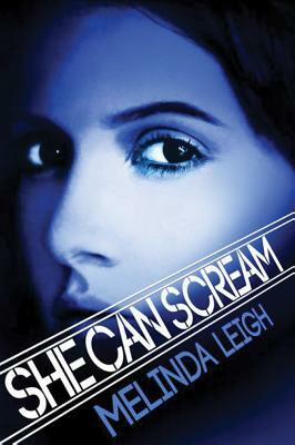 She Can Scream by Melinda Leigh