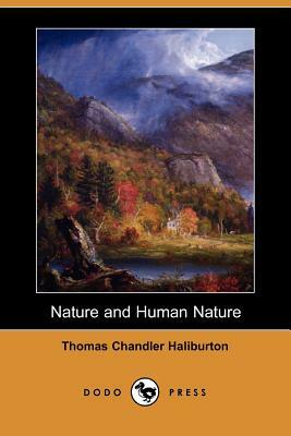 Nature and Human Nature (Dodo Press) by Thomas Chandler Haliburton
