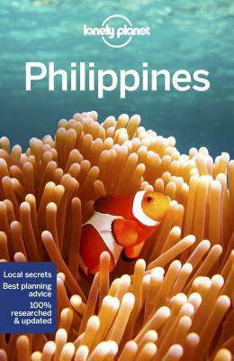 Lonely Planet Philippines by Greg Bloom, Paul Harding, Lonely Planet