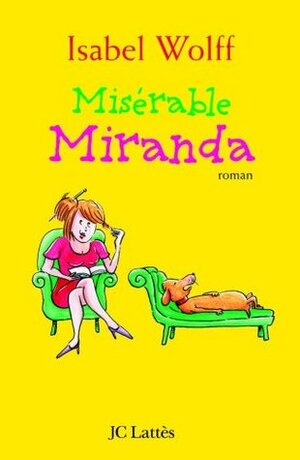 Misérable Miranda by Isabel Wolff