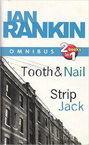 Tooth and Nail / Strip Jack by Ian Rankin