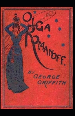 Olga Romanoff or, The Syren of the Skies annotated by George Griffith