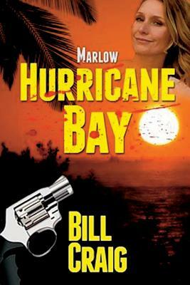 Marlow: Hurricane Bay by Bill Craig