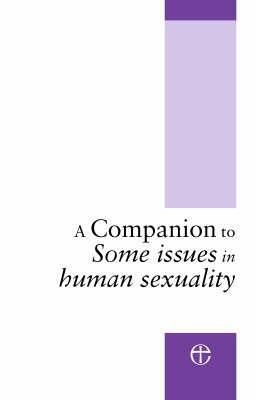 A Companion to Some Issues in Human Sexuality by Martin Davie, Joanna Cox