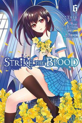 Strike the Blood, Vol. 6 (Manga) by Gakuto Mikumo