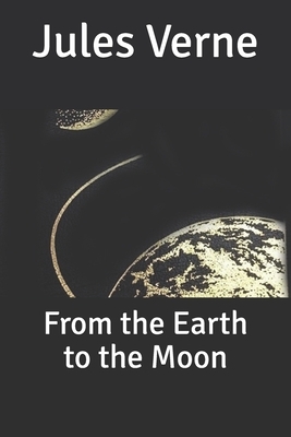 From the Earth to the Moon by Jules Verne