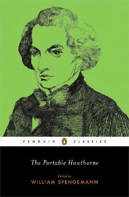 The Portable Hawthorne by Nathaniel Hawthorne