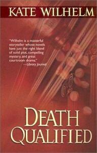 Death Qualified by Kate Wilhelm