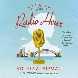 The Radio Hour by Victoria Purman