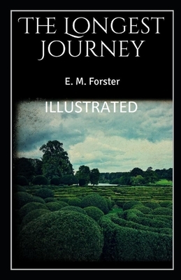 The Longest Journey Illustrated by E.M. Forster