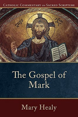 The Gospel of Mark by Mary Healy