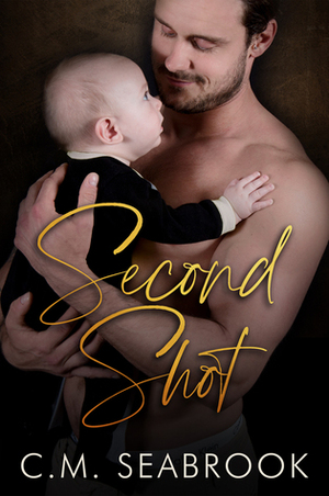 Second Shot by C.M. Seabrook