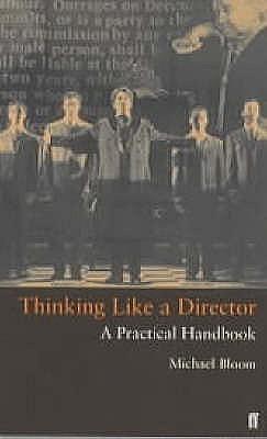 Thinking Like a Director : A Practical Handbook by Michael Bloom, Michael Bloom