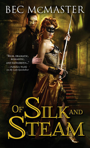 Of Silk and Steam by Bec McMaster