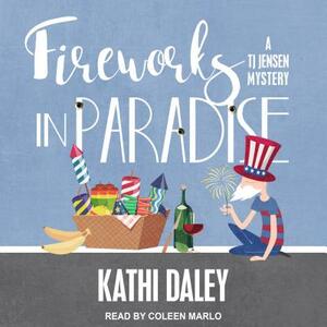 Fireworks in Paradise by Kathi Daley