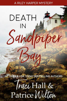 Death in Sandpiper Bay by Patrice Wilton, Traci Hall