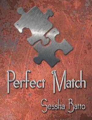Perfect Match by Sessha Batto