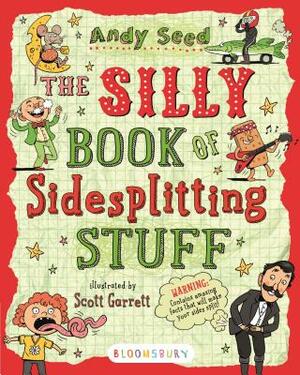 The Silly Book of Sidesplitting Stuff by Andy Seed