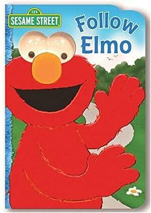 Sesame Street Follow Elmo by Sarah Albee