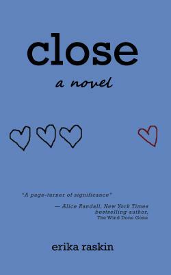 Close by Erika Raskin