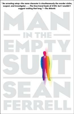 Man in the Empty Suit by Sean Ferrell