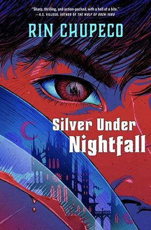 Silver Under Nightfall by Rin Chupeco