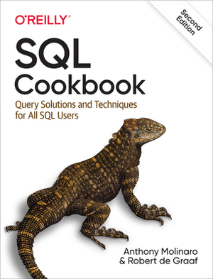 SQL Cookbook: Query Solutions and Techniques for All SQL Users by Robert de Graaf, Anthony Molinaro