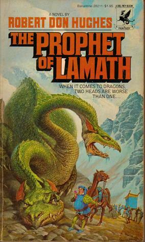 The Prophet of Lamath by Robert Don Hughes