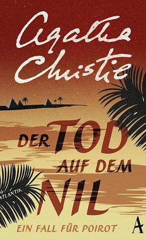 Tod auf dem Nil by Agatha Christie