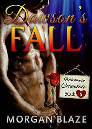 Dawson's Fall by Morgan Blaze