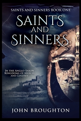 Saints And Sinners by John Broughton