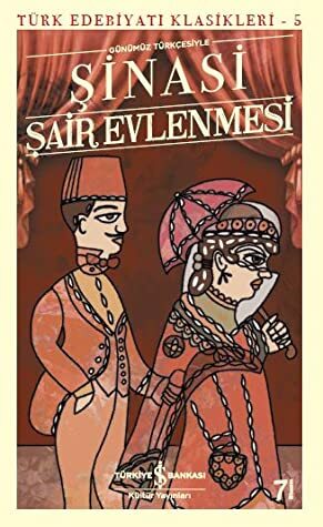 Şair Evlenmesi by Şinasi