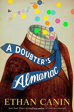 A Doubter's Almanac by Ethan Canin