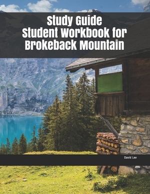 Study Guide Student Workbook for Brokeback Mountain by David Lee