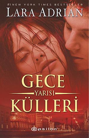 Gece Yarısı Külleri by Lara Adrian