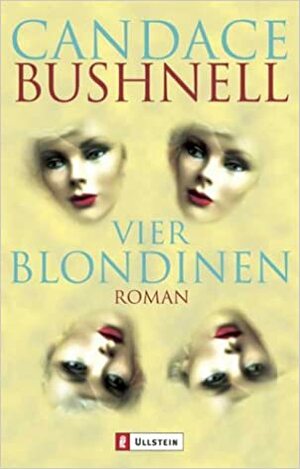 Vier Blondinen. by Candace Bushnell