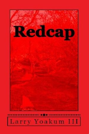 Redcap by Larry Yoakum III