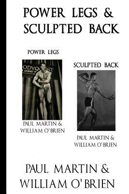 Power Legs & Sculpted Back: Fired Up Body Series - Vol 1 & 3: Fired Up Body by Paul Martin, William O'Brien