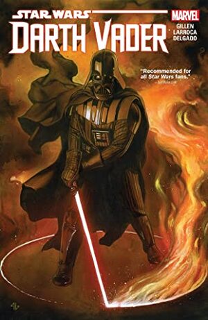 Star Wars: Darth Vader by Kieron Gillen Vol. 1 by Edgar Delgado, Kieron Gillen, Joe Caramagna, Salvador Larroca