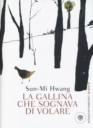 La gallina che sognava di volare by Sun-mi Hwang