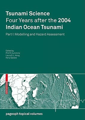 Tsunami Science Four Years After the 2004 Indian Ocean Tsunami: Part I: Modelling and Hazard Assessment by 