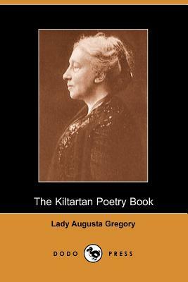 The Kiltartan Poetry Book (Dodo Press) by Lady Augusta Gregory