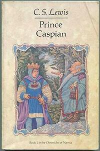 Prince Caspian by C.S. Lewis